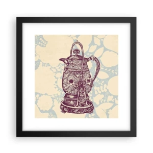 Poster în ramă neagră - Frumusețea vieții de zi cu zi - 30x30 cm