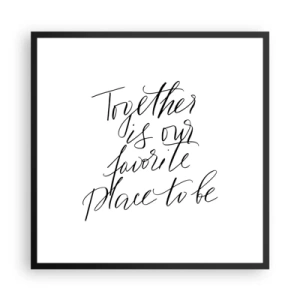 Poster în ramă neagră - O simți și tu? - 60x60 cm