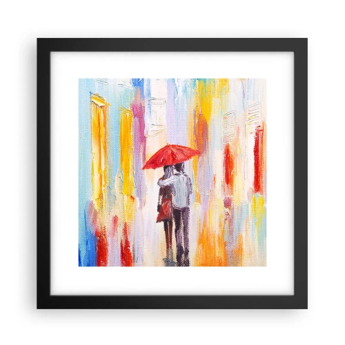 Poster în ramă neagră - Să plouă în continuare - 30x30 cm