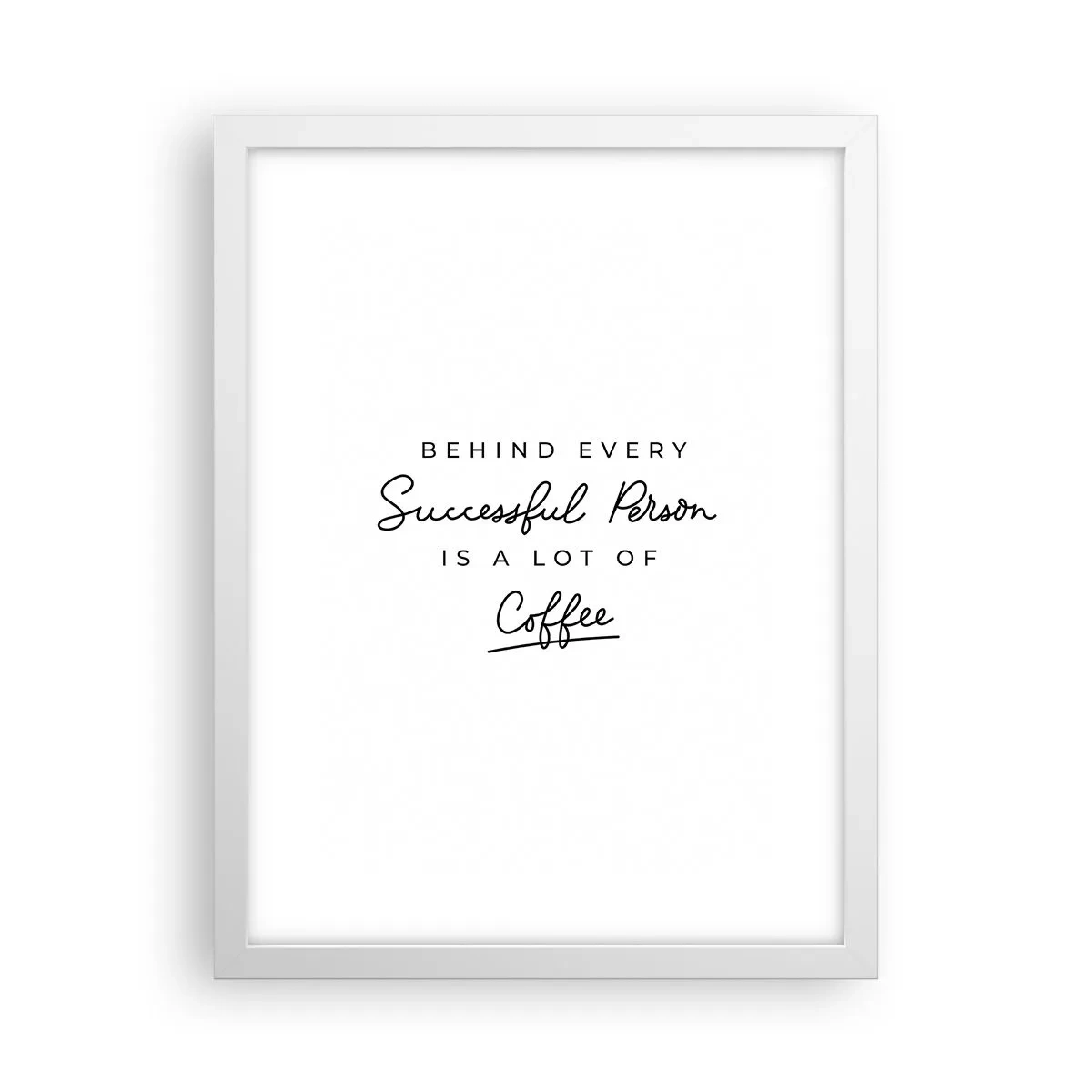 Poster în ramă albă - Secretul succesului - 30x40 cm