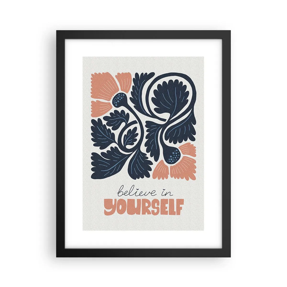 Poster în ramă neagră - Și tu înflorești - 30x40 cm