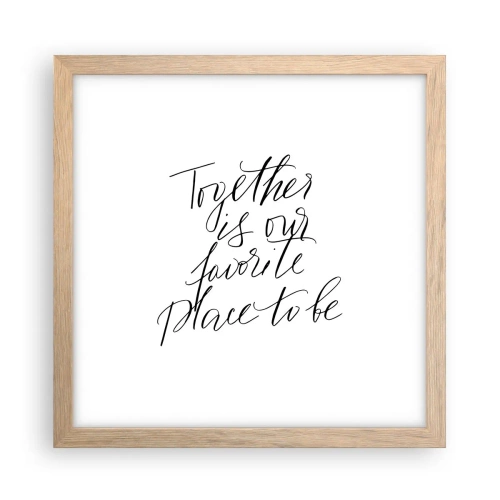 Poster în ramă de stejar deschis - O simți și tu? - 30x30 cm