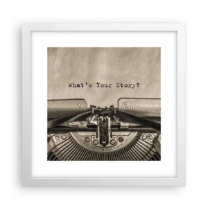 Poster în ramă albă - Spune-mi - 30x30 cm