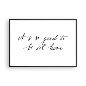 Poster în ramă neagră - Cât de adevărat - 100x70 cm