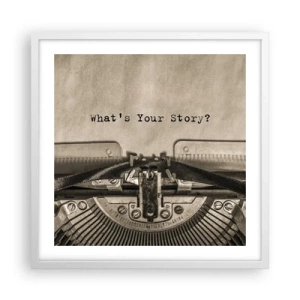 Poster în ramă albă - Spune-mi - 50x50 cm