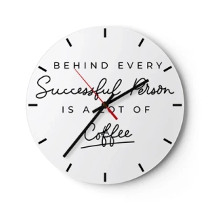 Ceas de perete - Ceas pe sticlă - Un ceas alb cu o inscripție motivațională despre cafea. - 30x30cm - Secretul succesului - Decorațiune modernă pentru perete pentru living, bucătărie și dormitor ARTTOR