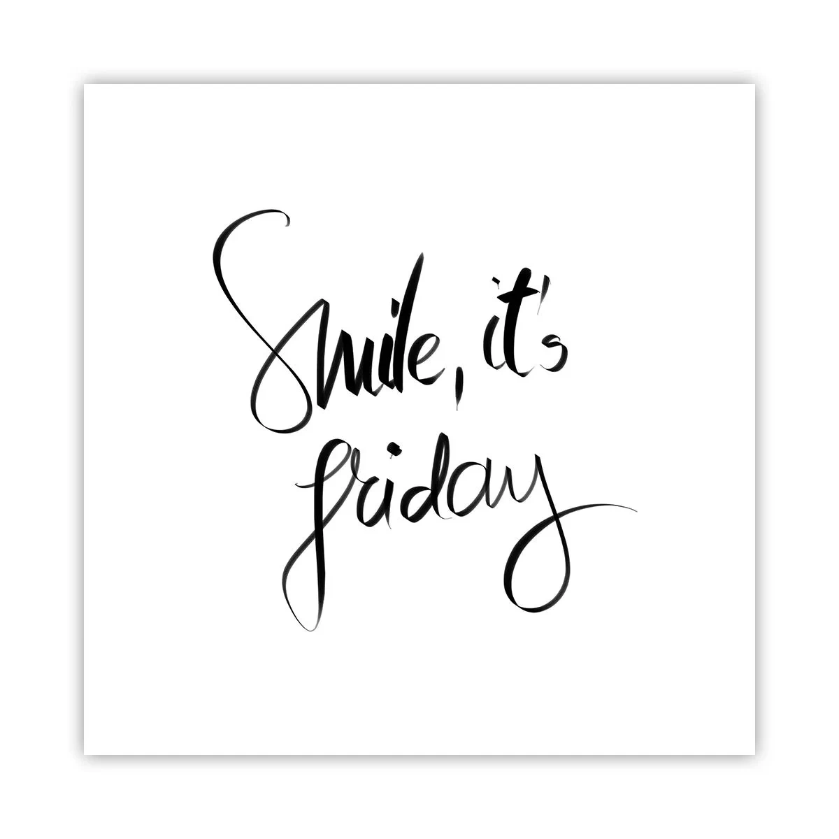 Poster - Bucurie adevărată - 50x50 cm