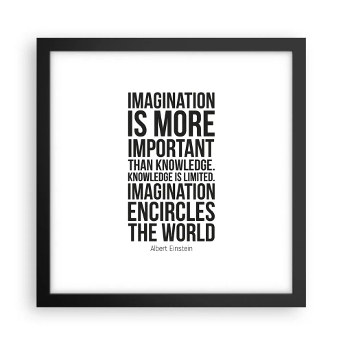 Poster în ramă neagră - Einstein despre puterea imaginației - 30x30 cm