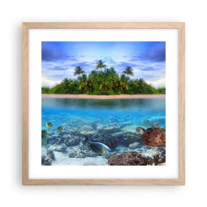 Poster în ramă de stejar deschis - Insula paradisiacă vă invită - 40x40 cm