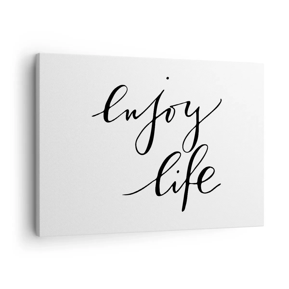 Tablou pe pânză Canvas - Citatul „bucură-te de viață” în caligrafie neagră pe fundal alb - 70x50cm - Nimic de adăugat... - Decorațiune modernă pentru perete pentru living și dormitor ARTTOR