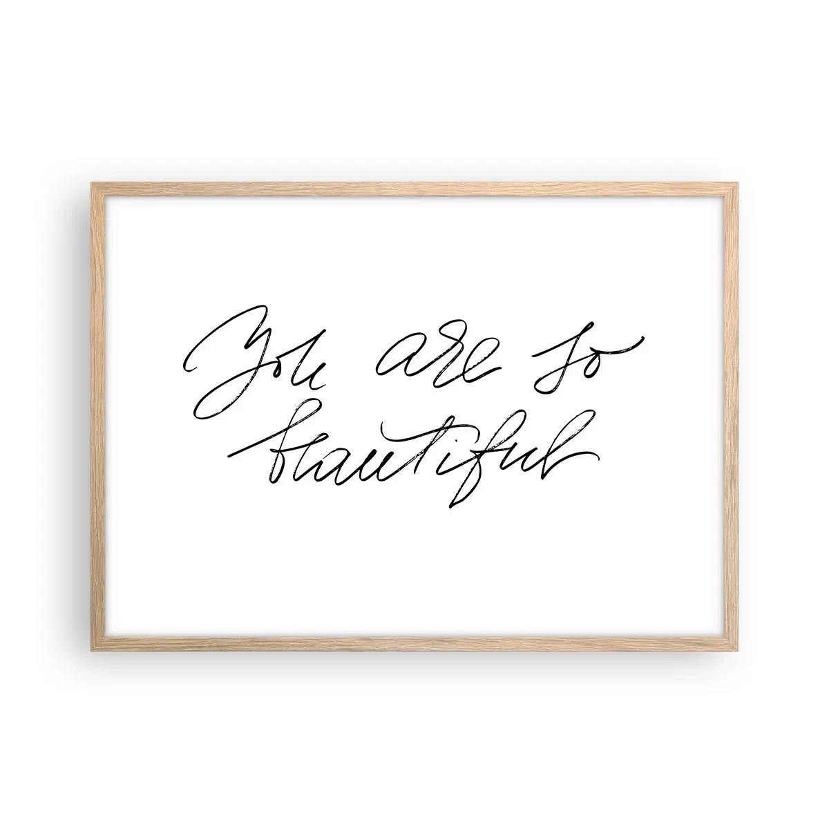 Poster în ramă de stejar deschis - Serios, crede-mă... - 70x50 cm