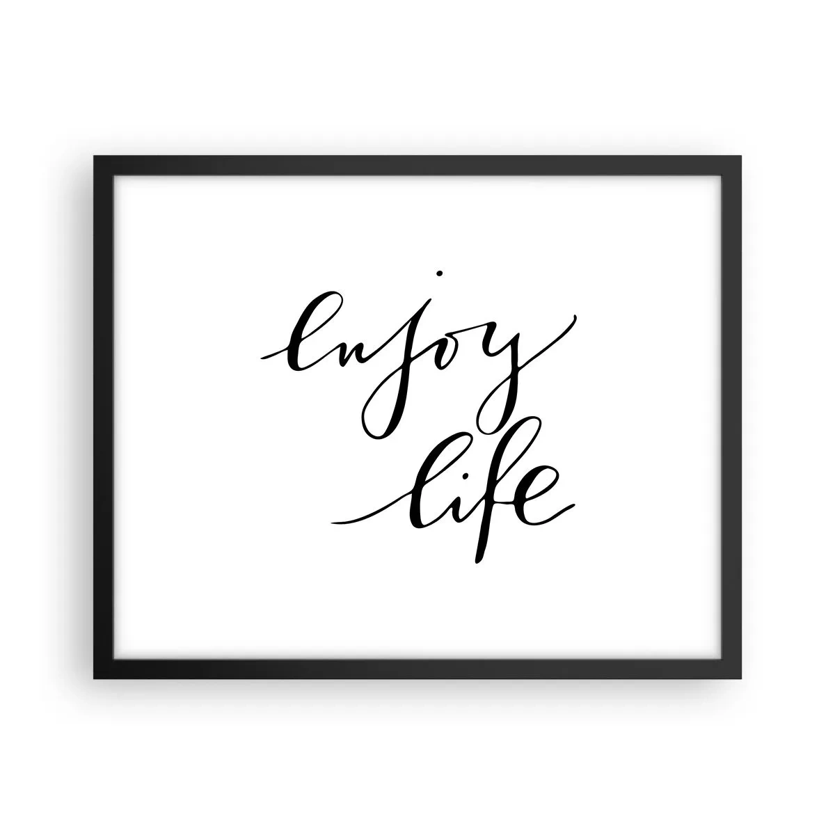 Poster în ramă neagră - Nimic de adăugat... - 50x40 cm