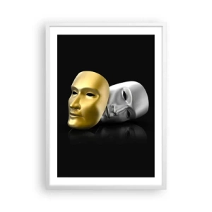 Poster în ramă albă - Viața este teatru - 50x70 cm