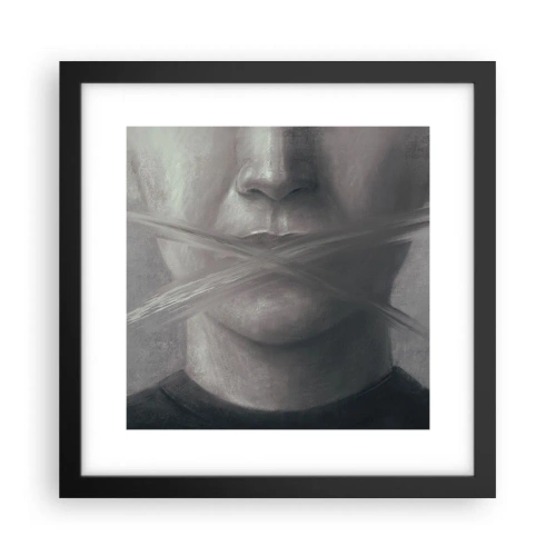 Poster în ramă neagră - Nici un cuvânt - 30x30 cm