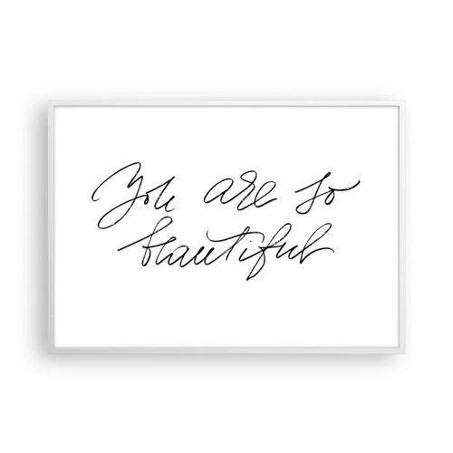 Poster în ramă albă - Serios, crede-mă... - 100x70 cm