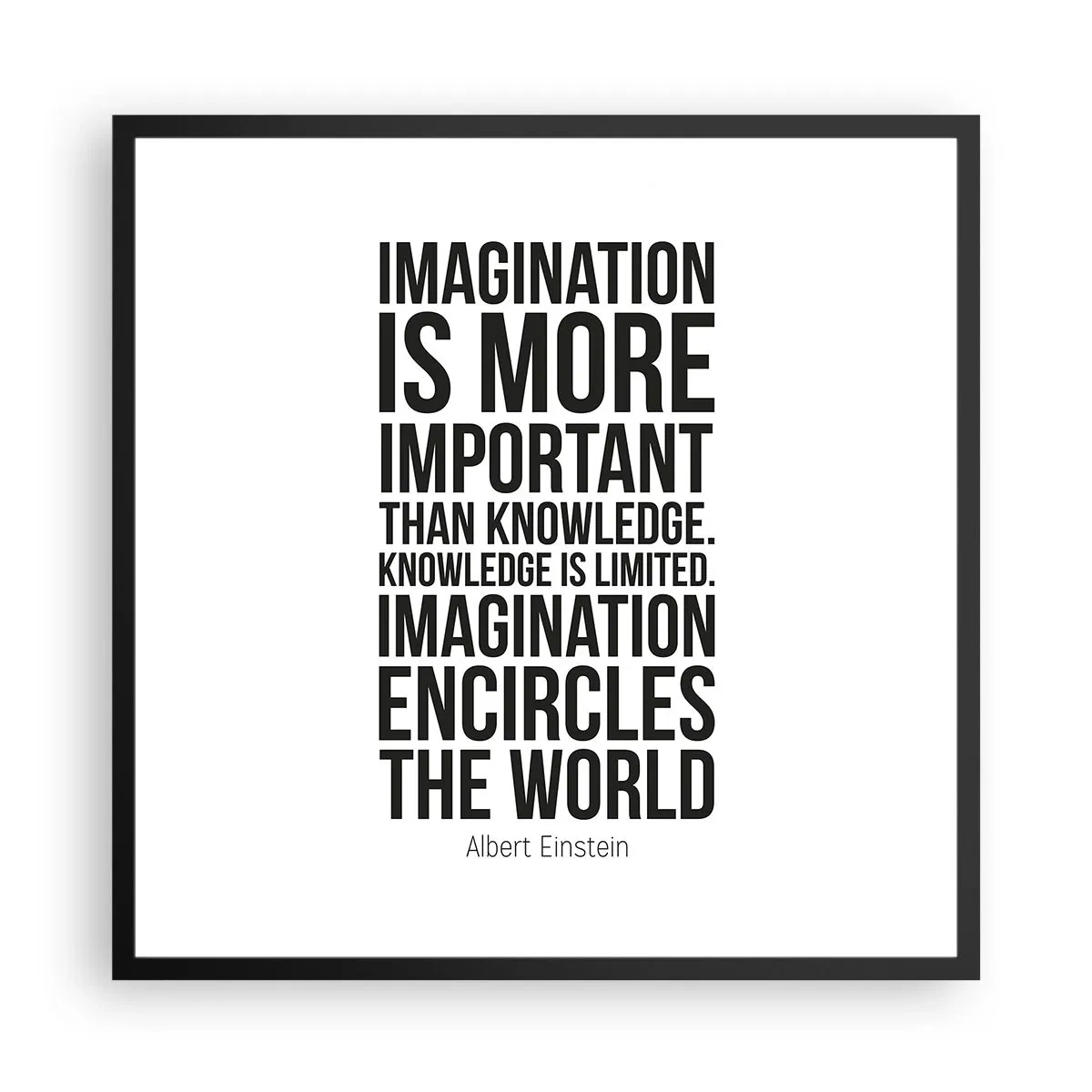 Poster în ramă neagră - Einstein despre puterea imaginației - 60x60 cm