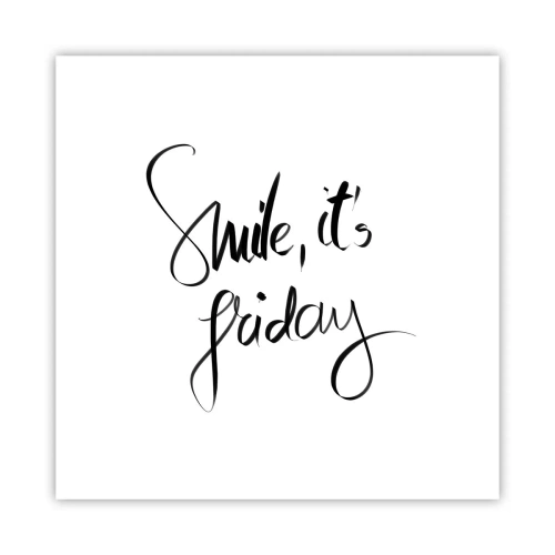 Poster - Bucurie adevărată - 40x40 cm