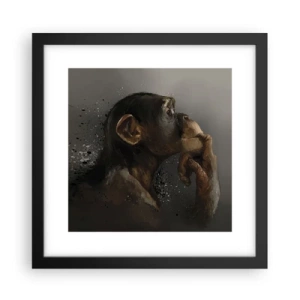Poster în ramă neagră - Cu siguranță, gânditorul - 30x30 cm