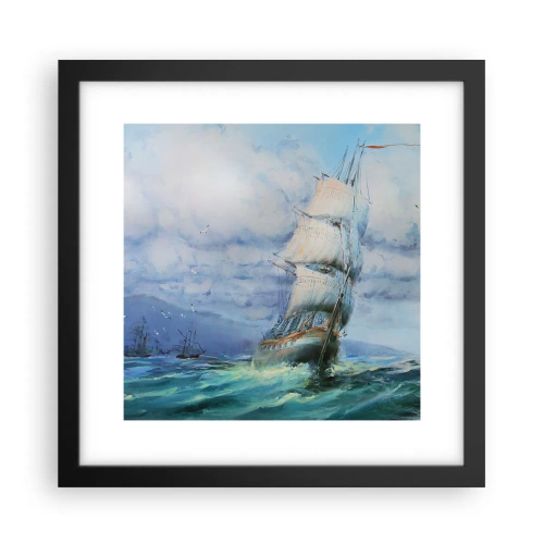 Poster în ramă neagră - Vânturi bune - 30x30 cm