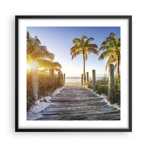 Poster în ramă neagră - Direct în paradis - 50x50 cm