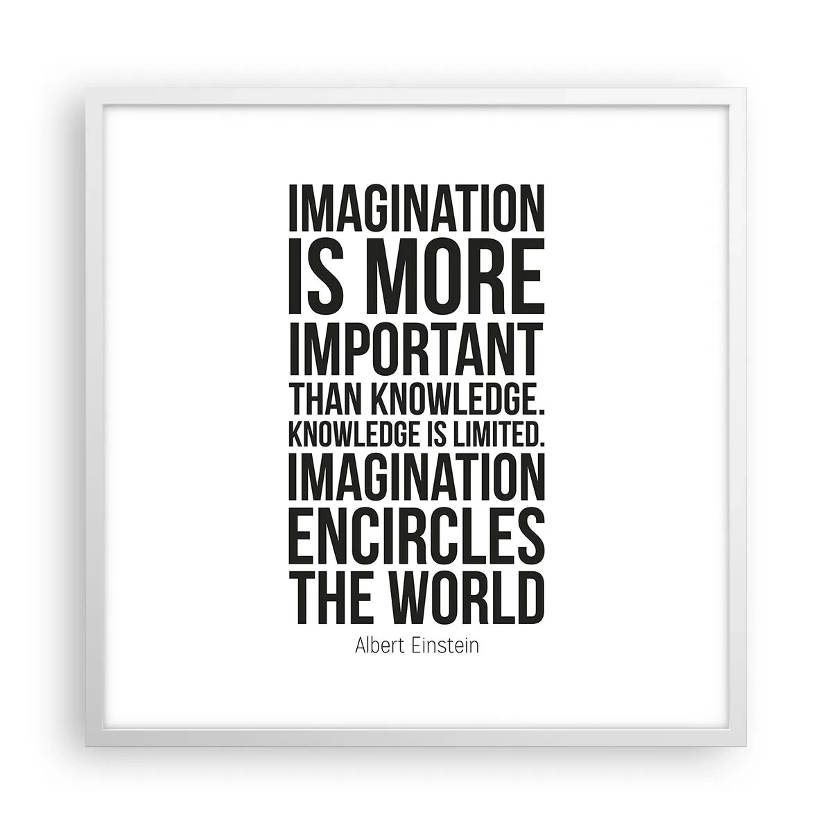 Poster în ramă albă - Einstein despre puterea imaginației - 60x60 cm