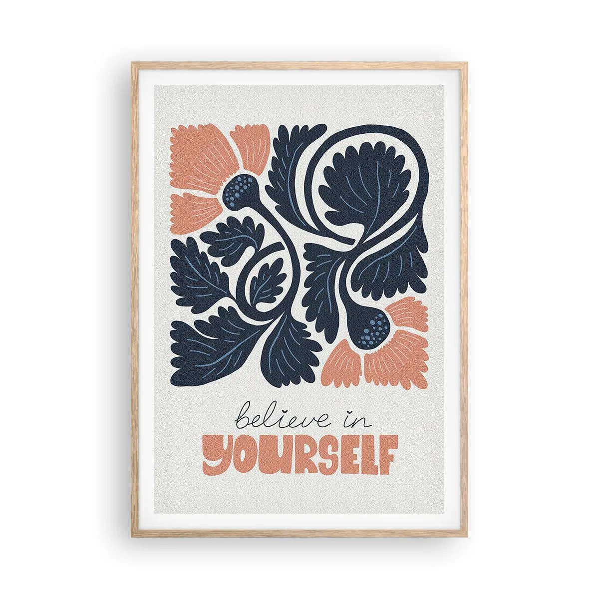 Poster în ramă de stejar deschis - Și tu înflorești - 70x100 cm