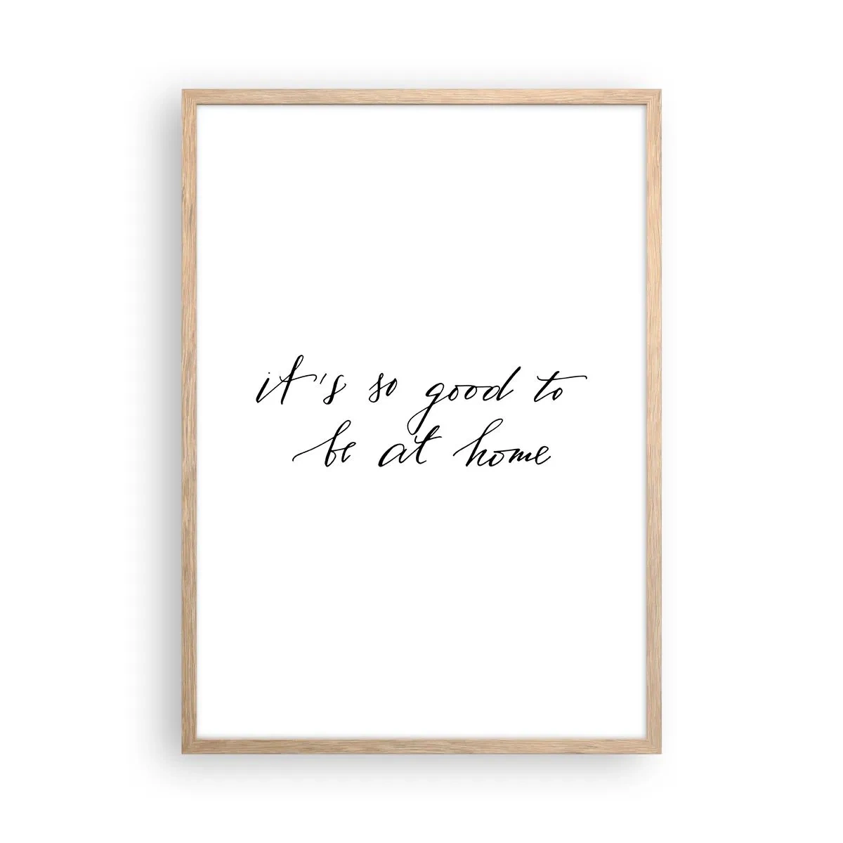 Poster în ramă de stejar deschis - Cât de adevărat - 50x70 cm