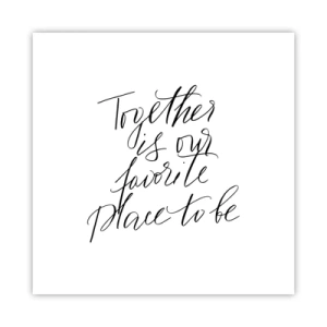 Poster - O simți și tu? - 50x50 cm