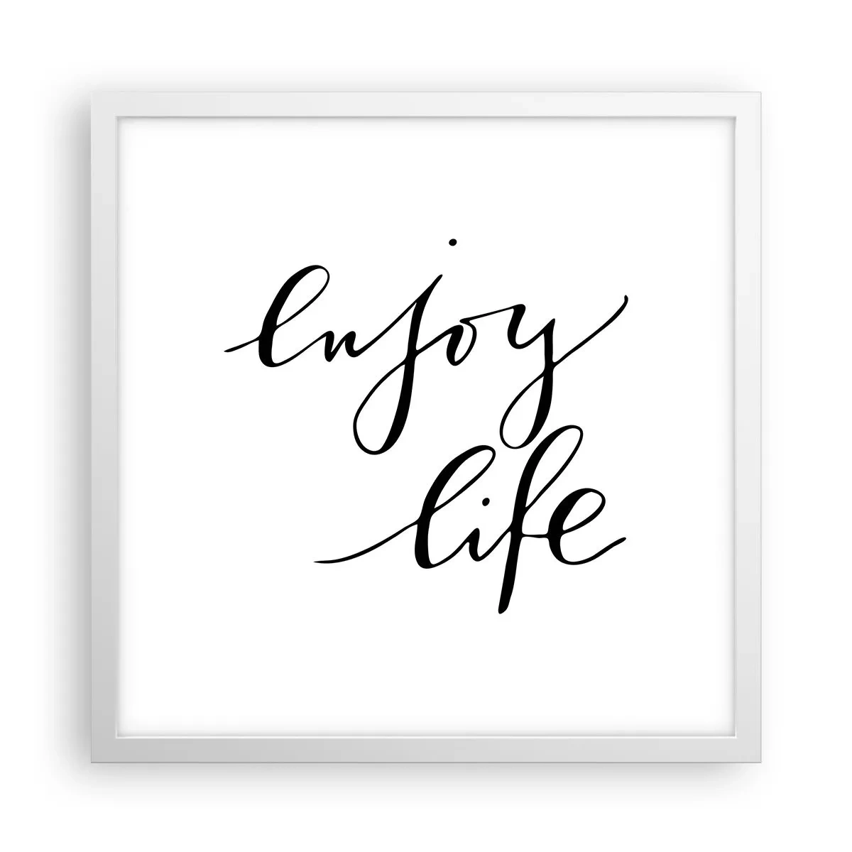 Poster în ramă albă - Nimic de adăugat... - 40x40 cm