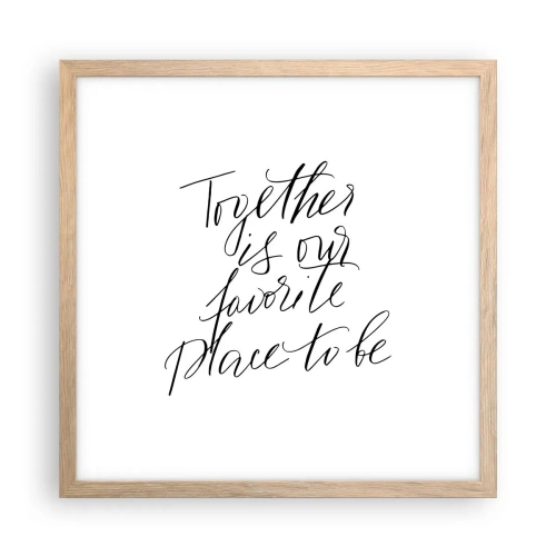 Poster în ramă de stejar deschis - O simți și tu? - 40x40 cm