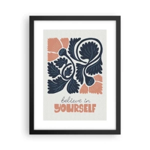 Poster în ramă neagră - Și tu înflorești - 30x40 cm