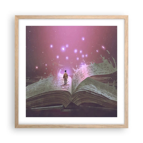 Poster în ramă de stejar deschis - O invitație către o altă lume - citiți! - 50x50 cm