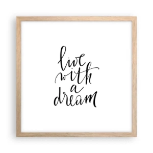 Poster în ramă de stejar deschis - Of course - 40x40 cm