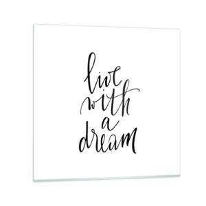 Tablou pe sticlă - Of course - 30x30 cm