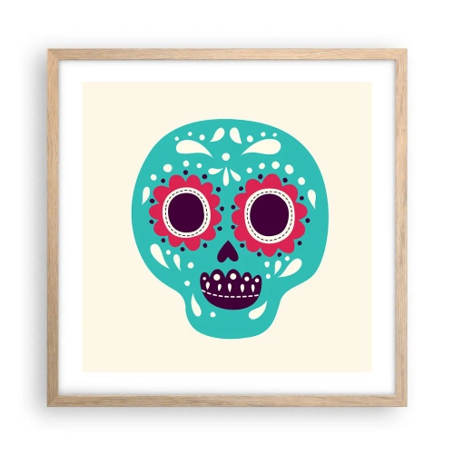 Poster în ramă de stejar deschis - Viața - distracție până la moarte - 50x50 cm