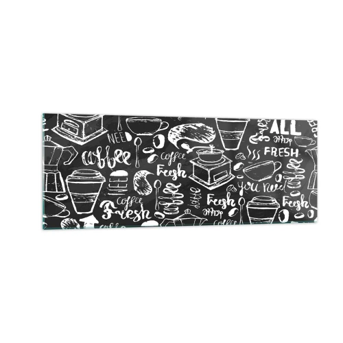 Tablou pe sticlă - All you need is… - 140x50 cm