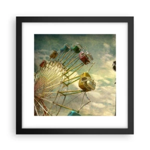 Poster în ramă neagră - Hai la distracție… - 30x30 cm