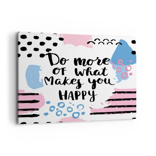 Tablou pe pânză - Cum să fii fericit - 120x80 cm