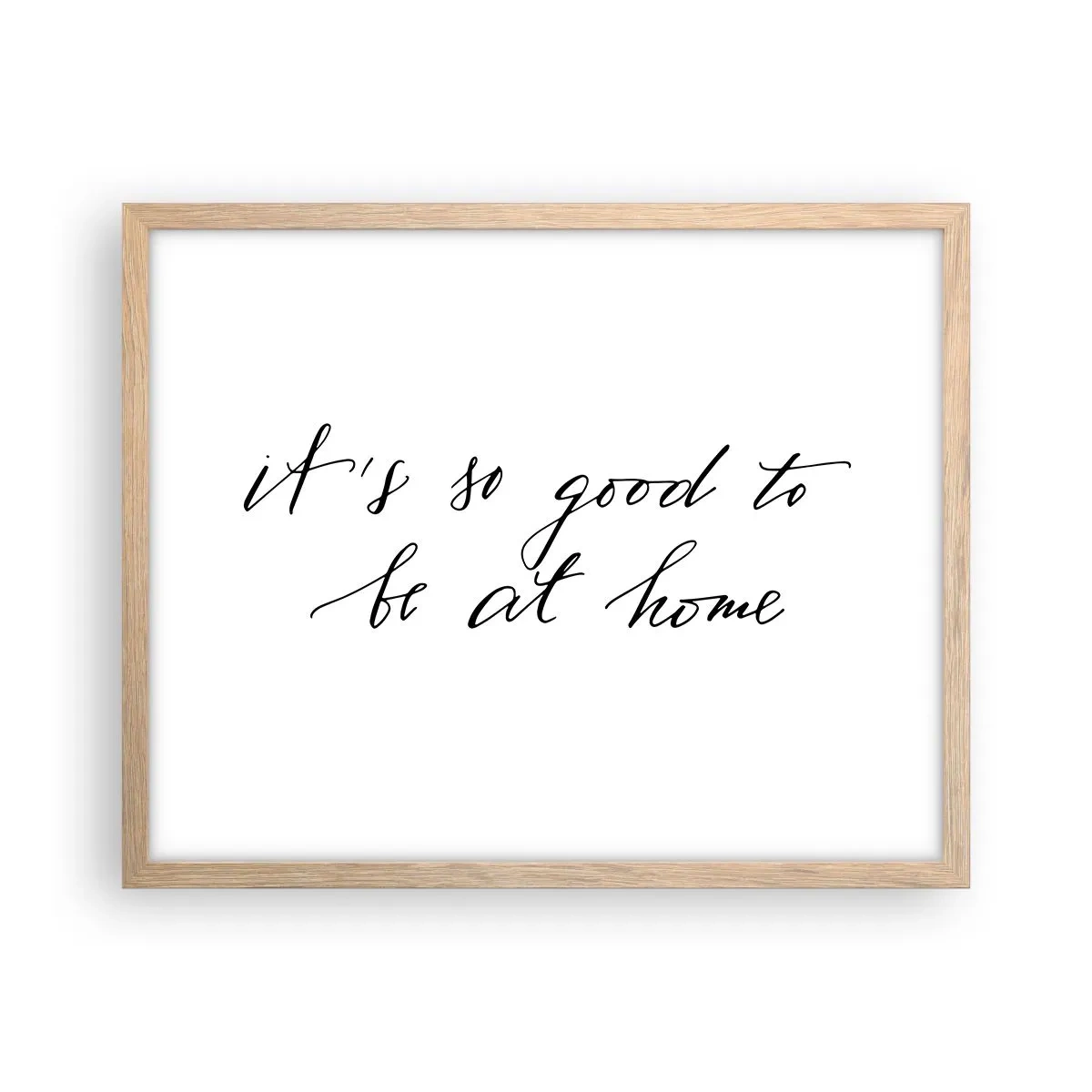 Poster în ramă de stejar deschis - Cât de adevărat - 50x40 cm