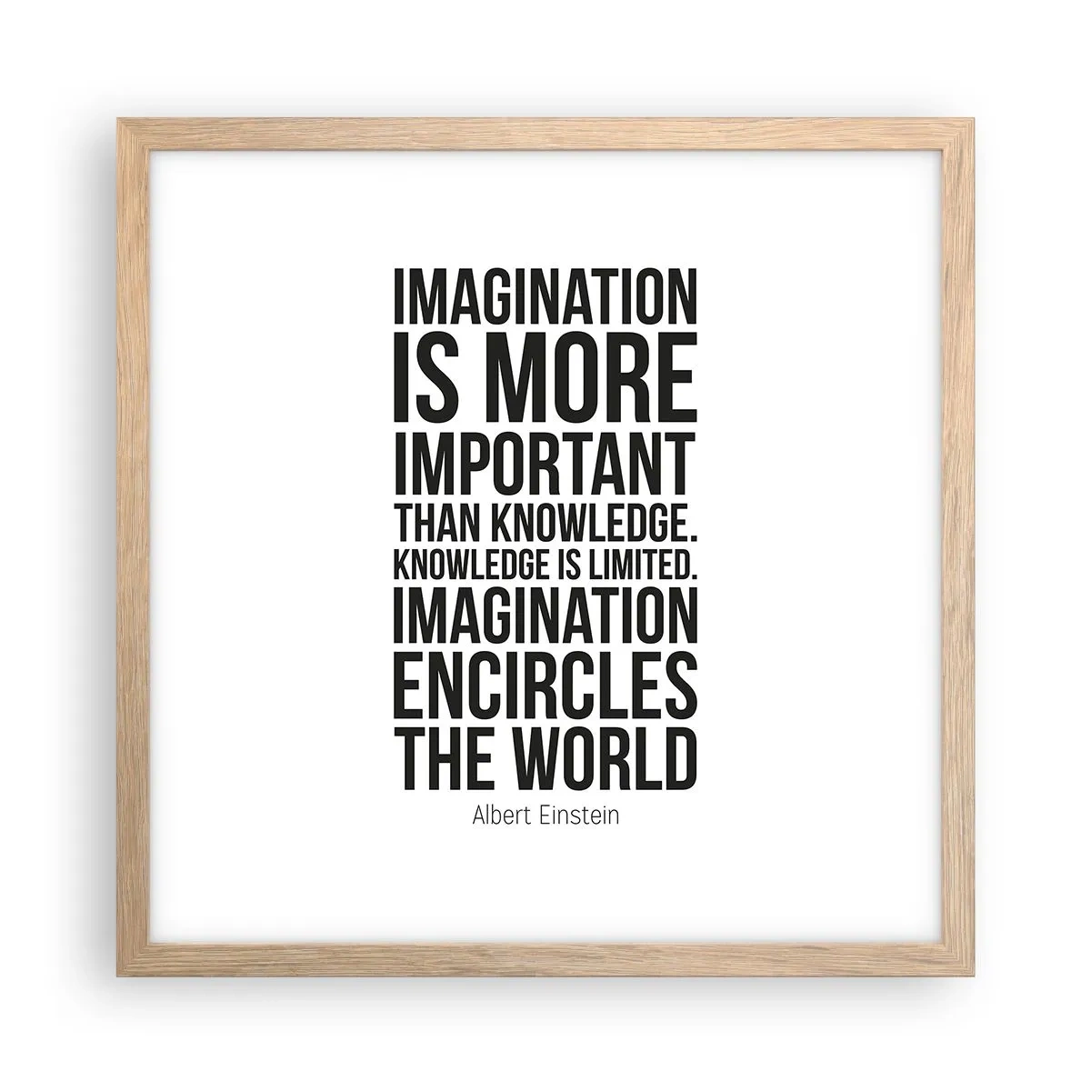 Poster în ramă de stejar deschis - Einstein despre puterea imaginației - 40x40 cm