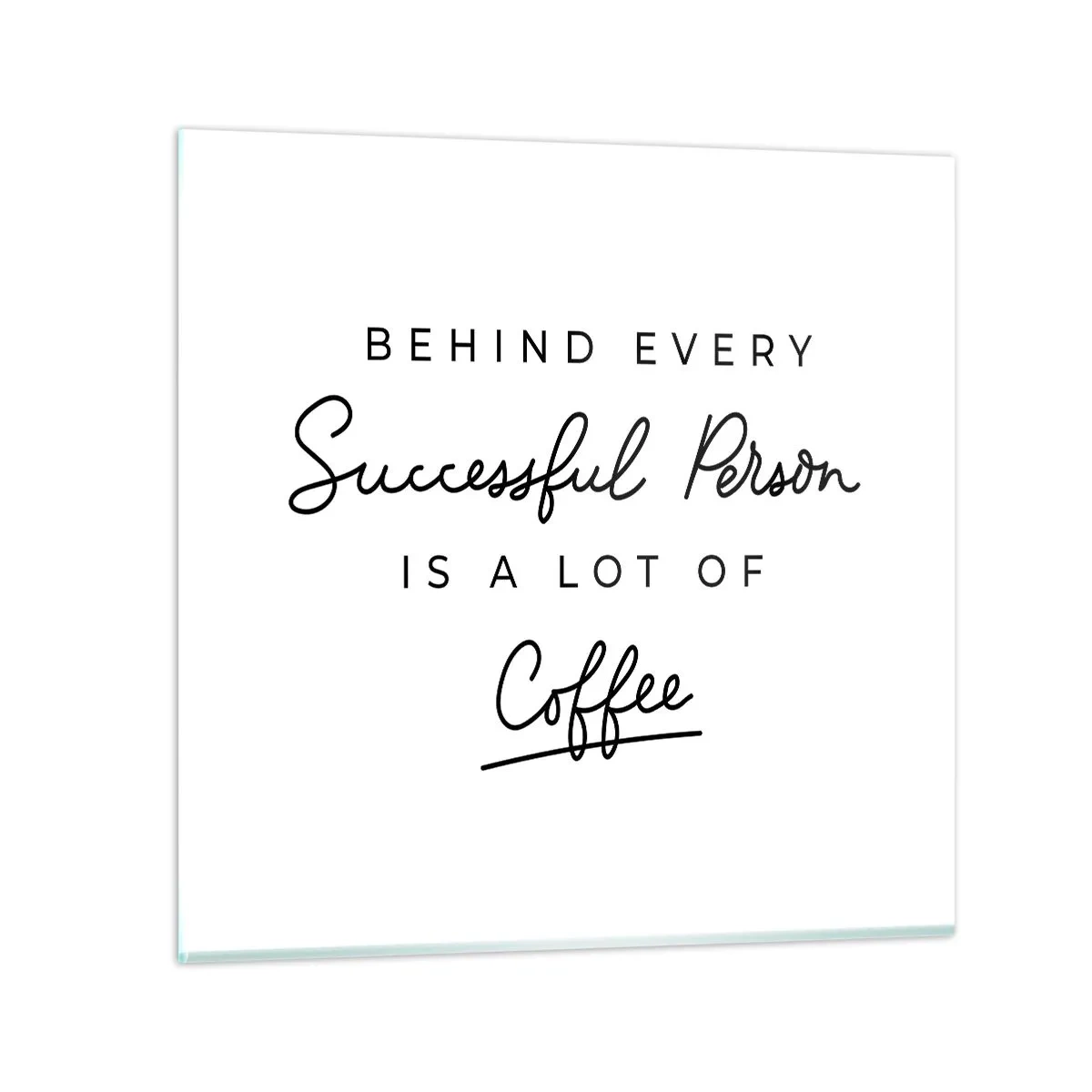 Tablou pe sticlă - Secretul succesului - 50x50 cm