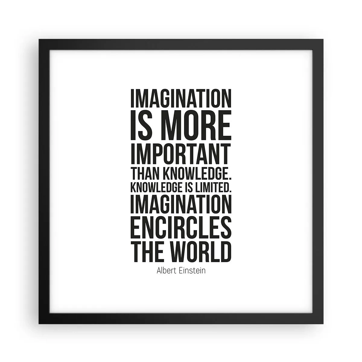 Poster în ramă neagră - Einstein despre puterea imaginației - 40x40 cm
