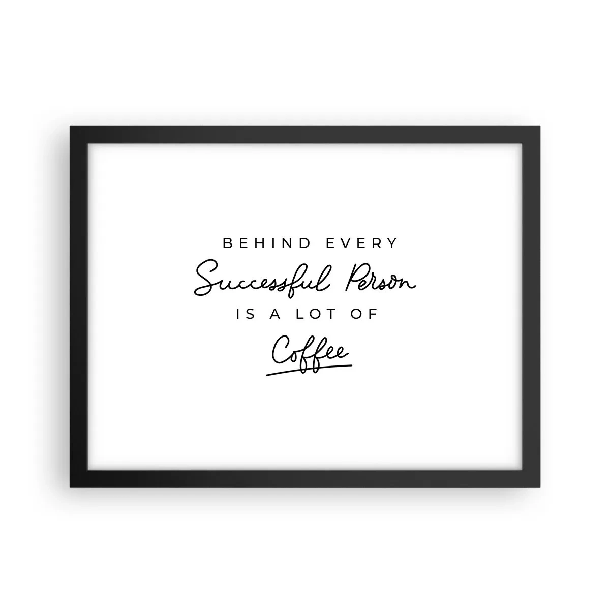 Poster în ramă neagră - Secretul succesului - 40x30 cm