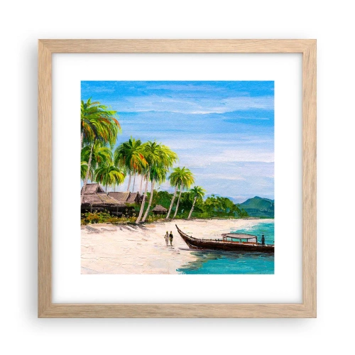 Poster în ramă de stejar deschis - Un vis exotic - 30x30 cm