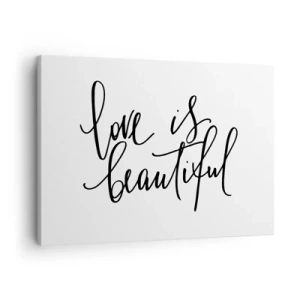 Tablou pe pânză Canvas - Inscripția neagră „dragostea e frumoasă” pe fundal alb - 70x50cm - Citiți și repetați - Decorațiune modernă pentru perete pentru living și dormitor ARTTOR