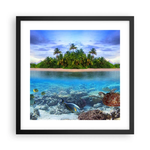 Poster în ramă neagră - Insula paradisiacă vă invită - 40x40 cm