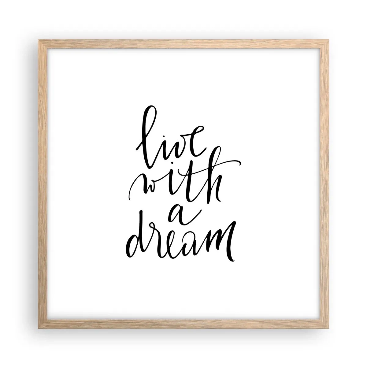 Poster în ramă de stejar deschis - Of course - 50x50 cm