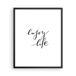 Poster în ramă neagră - Nimic de adăugat... - 40x50 cm