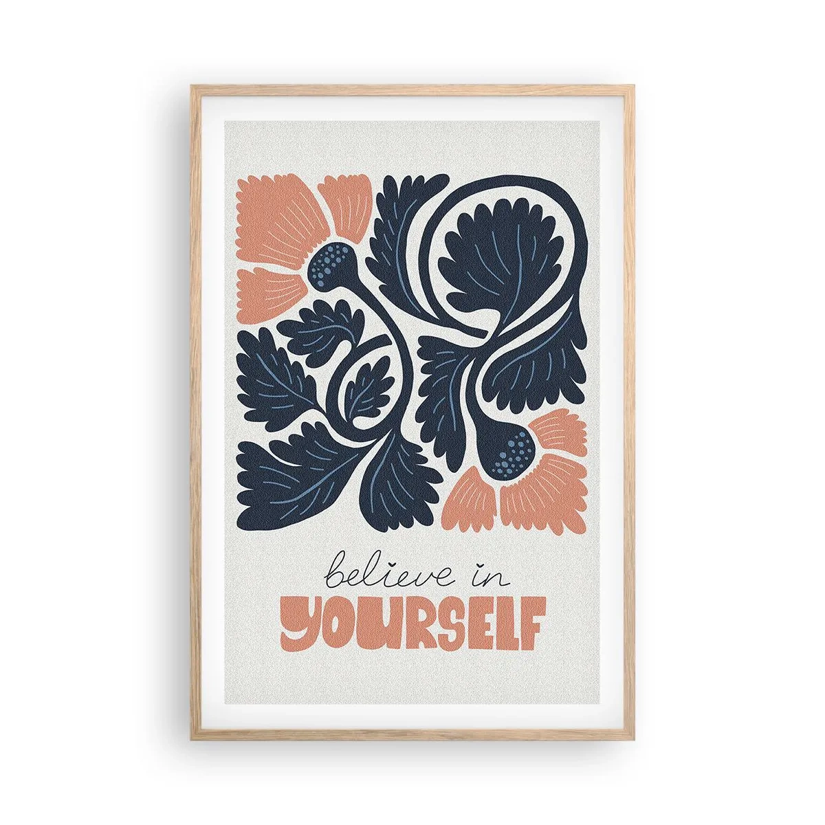 Poster în ramă de stejar deschis - Și tu înflorești - 61x91 cm