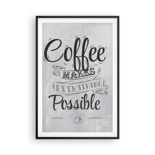 Poster în ramă neagră - Cum să nu iubești cafeaua - 61x91 cm